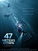 Affiche de 47 Meters Down, film à voir en streaming sur Pygargue