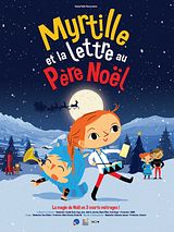 Affiche de Myrtille et la lettre au Père Noël, film à voir en streaming sur Pygargue