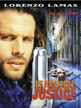 Affiche de Terminal Justice, film à voir en streaming sur Pygargue