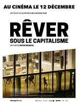 poster du film Rêver sous le capitalisme