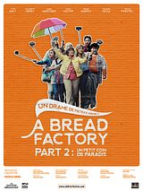 Affiche de A Bread Factory, Part 2 : Un petit coin de paradis, film à voir en streaming sur Pygargue