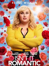 Affiche de Isn't It Romantic, film à voir en streaming sur Pygargue