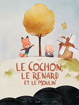 poster du film Le Cochon, le renard et le moulin