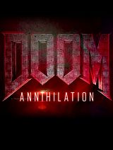 Affiche de Doom: Annihilation, film à voir en streaming sur Pygargue