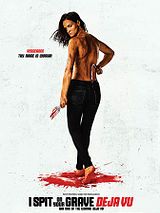 Affiche de I Spit on Your Grave: Deja Vu, film à voir en streaming sur Pygargue