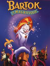 Affiche de Bartok le Magnifique, film à voir en streaming sur Pygargue