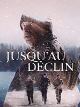 Affiche de Jusqu’au déclin, film à voir en streaming sur Pygargue