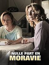 Affiche de Nulle part en Moravie, film à voir en streaming sur Pygargue