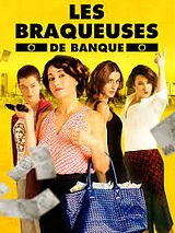 Affiche de Les braqueuses de banque, film à voir en streaming sur Pygargue
