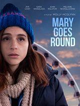 Affiche de Mary Goes Round, film à voir en streaming sur Pygargue
