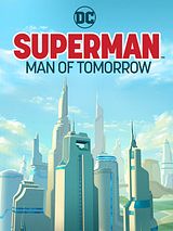 Affiche de Superman: Man Of Tomorrow, film à voir en streaming sur Pygargue