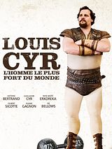 Affiche de Louis Cyr : L'homme le plus fort du monde, film à voir en streaming sur Pygargue