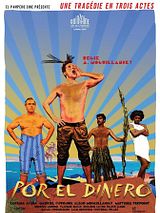 Affiche de Por el dinero, film à voir en streaming sur Pygargue