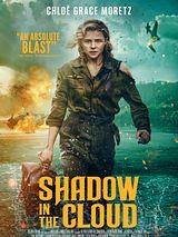 Affiche de Shadow in the Cloud, film à voir en streaming sur Pygargue