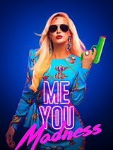 Affiche de Me You Madness, film à voir en streaming sur Pygargue