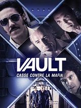Affiche de Vault - Casse contre la mafia, film à voir en streaming sur Pygargue