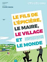poster du film Le Fils de l’épicière, le maire, le village et le monde