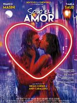 Affiche de Solo el Amor, film à voir en streaming sur Pygargue