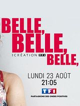 Affiche de Belle, Belle, Belle, film à voir en streaming sur Pygargue