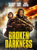 Affiche de Broken Darkness, film à voir en streaming sur Pygargue