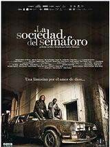 Affiche de La Sociedad del Semaforo - La Communauté du feu rouge, film à voir en streaming sur Pygargue