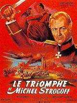 Affiche de Le Triomphe de Michel Strogoff, film à voir en streaming sur Pygargue