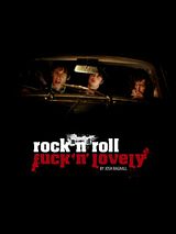 Affiche de Rock and Roll Fuck'n'Lovely, film à voir en streaming sur Pygargue