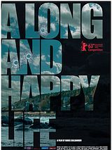 Affiche de Une longue et heureuse vie, film à voir en streaming sur Pygargue