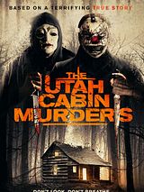 Affiche de The Utah Cabin Murders, film à voir en streaming sur Pygargue