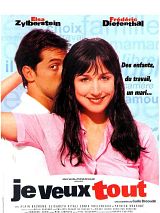 Affiche de Je veux tout, film à voir en streaming sur Pygargue