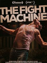 Affiche de The Fight Machine, film à voir en streaming sur Pygargue