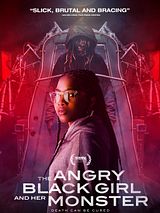 Affiche de The Angry Black Girl And Her Monster, film à voir en streaming sur Pygargue
