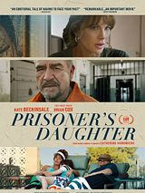 Affiche de Prisoner's Daughter, film à voir en streaming sur Pygargue