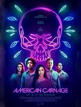 Affiche de American Carnage, film à voir en streaming sur Pygargue