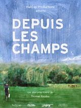 poster du film Depuis les champs