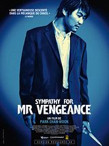 Affiche de Sympathy for Mr. Vengeance, film à voir en streaming sur Pygargue