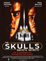 Affiche de The Skulls, société secrète, film à voir en streaming sur Pygargue