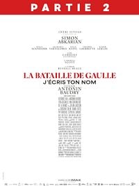 poster de La Bataille de Gaulle - Partie 2 : J’écris ton nom