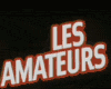 image de Les Amateurs Bande-annonce VF