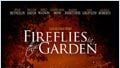 image de la vidéo Fireflies in the Garden Bande-annonce VO
