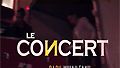 image de Le Concert Reportage VF