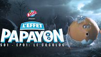 image de "L'Effet Papayon" S01E01 - Le Cocoloc