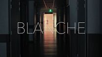image de Blanche Bande-annonce VF