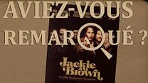 image de Aviez-vous remarqué ? Jackie Brown