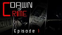 image de Dawn of Crime - S01E01 