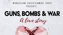 image de Guns, Bombs & War: A Love Story Bande-annonce VF