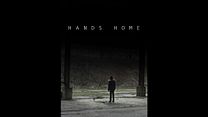image de Hands Home Bande-annonce VF