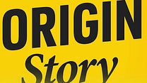 Origin Story