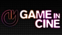 Game In Ciné