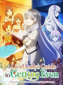 poster de la série A Livid Lady’s Guide to Getting Even: How I Crushed My Homeland with My Mighty Grimoires